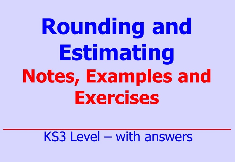 Downloadable notes, examples and questions on rounding to a whole number or to a number of decimal places or significant figures by Irby Maths
